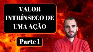 Como calcular o Valor Intrínseco Parte 13 [upl. by Saduj]