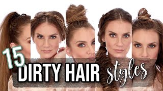 DIRTY HAIR 15 hairstyles to hide it [upl. by Rosanne]