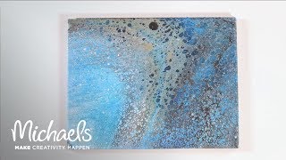 Creative Crafting Paint Pouring 3 Ways  Michaels [upl. by Hgielak641]