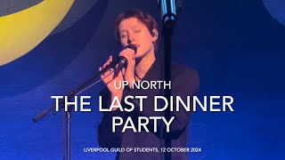 The Last Dinner Party  Up North  Live 4k  Liverpool Guild of Students 12 October 2024 [upl. by Donia802]