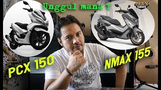 Opini  Honda New PCX150 vs Yamaha NMAX 155 PILIH MANA [upl. by Herwick]