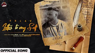 LETTER TO MYSELF  DXLAY  JSM  LATEST PUNJABI SONG 2020 [upl. by Chaiken872]