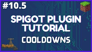 Spigot Plugin Development  12  Cooldowns [upl. by Ardien]