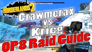 Borderlands 2  Crawmerax vs Krieg  OP8 Raid Guide  Game Save [upl. by Ezechiel813]