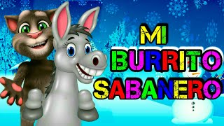 mi burrito sabanero  canciones infantiles  gato Tom [upl. by Kotto]