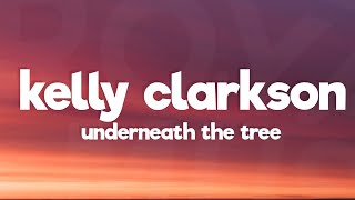 Kelly Clarkson  Underneath the Tree Lyrics [upl. by Ilatan]