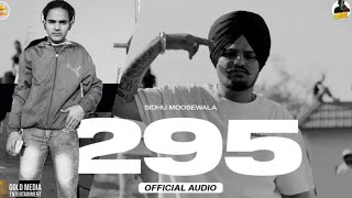 295 Official Audio  Sidhu Moose Wala  The Kidd  Moosetape [upl. by Mor777]