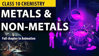 Metals and Non Metals Class 10 Full Chapter Animation  Class 10 Science Chapter 3  CBSE  NCERT [upl. by Shaine]