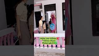 KDISTA DIUSIR MAKJENGKELIT DARI RUMAH SENDIRIviralvideotrendingshortviralshortvideotrendviral [upl. by Chemosh812]