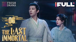 【Multisub】The Last Immortal EP06  Zhao Lusi Wang Anyu  神隐  Fresh Drama [upl. by Chariot337]