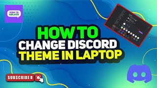 How to Change Discord Theme in Laptop 2024 [upl. by Eleni]