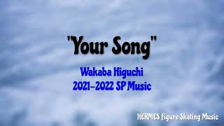 Wakaba Higuchi 20212022 SP Music [upl. by Kcirrek]