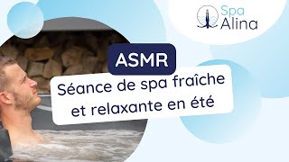 Été envoûtant  Une relaxation estivale sensationnelle dans un spa   Bubble Mood ASMR  Spa Alina [upl. by Aicsile]