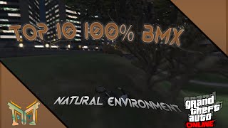 GTA V  Top 10 100 BMX  Natural Environment [upl. by Ynohtnad]