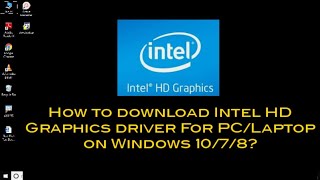 How to Download and install intel HD Graphics driver  Tamil  RAM Solution [upl. by Ezalb]