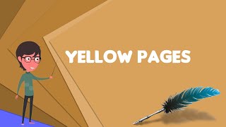 What is Yellow pages Explain Yellow pages Define Yellow pages Meaning of Yellow pages [upl. by Yretsym]