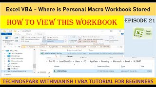 Where is this Personal Macro Workbook Stored amp How to View I Episode 24 I Technospark withManish [upl. by Hinda411]