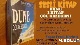 DUNE ÇÖL GEZEGENİ  SESLİ KİTAP  4 BÖLÜM [upl. by Nire]