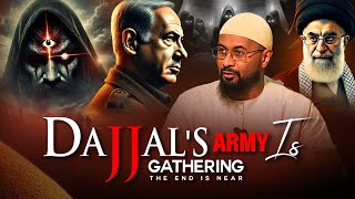 DAJJALS ARMY IS GATHERING The End is Near  Shaykh Kamal El Mekki [upl. by Ahseenat]