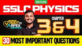 SSLC Physics  Chapter 3 amp 4  30 Most Important Questions  Xylem SSLC [upl. by Enelehs]