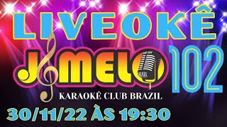 LIVEOKE 103  APRESENTAÇAO JMELO  KARAOKE CLUB BRASIL [upl. by Bradford]