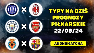 Najlepsze prognozy piłkarskie i typy bukmacherskie na dziś Inter  Milan Villarreal  Barcelona [upl. by Ermengarde]