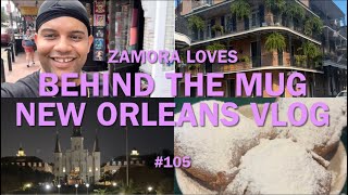 Behind The Mug  New Orleans Vlog [upl. by Hilaria]