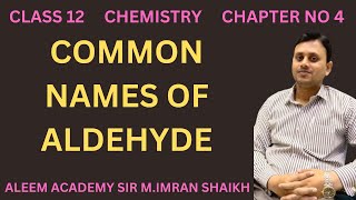 Common names of aldehyde  Nomenclature of organic compounds  Aleem academy  MImran shaikh [upl. by Kcira]