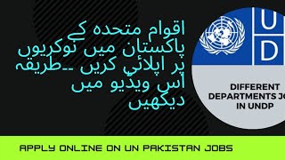 UN Jobs in PakistanLink in Description How to Apply Online for Job in United Nation [upl. by Kcirddor]