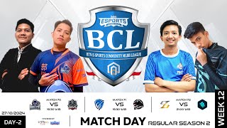 LIVE  BCLS2  Regular Season  Hari 2 Minggu 12 [upl. by Yokum]