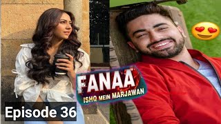 Fanaa  Ishq Mein Marjawan  Episode 36 Indian Drama in English  Audiobook writtennovels [upl. by Tybi196]