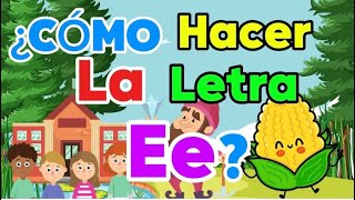 ¿CÓMO HACER LA LETRA “Ee” TIPO IMPRENTA Aprende a leer 📖 y a escribir [upl. by Zile]