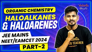 Haloalkanes amp Haloarenes Class 12  Organic Chemistry  Part 2  AP TS  JEE NEET EAMCET 202324 [upl. by Beatrix]