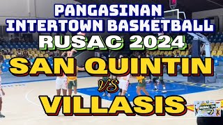 VILLASIS VS SAN QUENTIN  PANGASINAN INTERTOWN BASKETBALL RUSAC 2024 GAME HIGHLIGHTS [upl. by Elyad56]