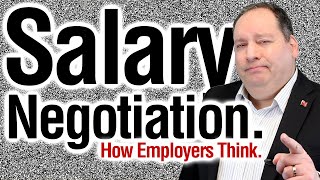 Salary Negotiation How Employers Think with former CEO [upl. by Setsero756]