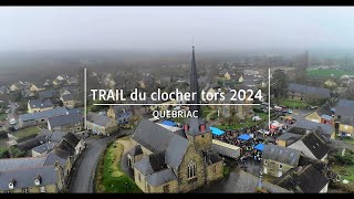 LE TRAIL DU CLOCHER TORS 2024 [upl. by Amak]