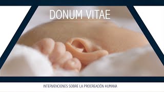 Donum Vitae Intervenciones sobre la procreación humana [upl. by Diego]