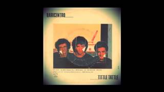 Baricentro ‎– Tittle Tattle 1984 Italo Disco Collection [upl. by Pennebaker215]