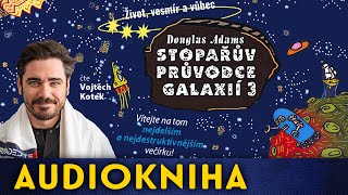 Douglas Adams  Stopařův průvodce galaxií 3  Život vesmír a vůbec [upl. by Akiaki]