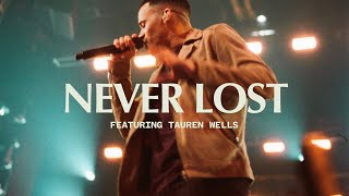 Never Lost feat Tauren Wells  Live  Elevation Worship [upl. by Mycah786]