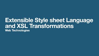 Extensible Style sheet Language and XSL Transformations [upl. by Vanthe294]