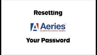 SMCHS  Resetting your Aeries Password [upl. by Seuguh]