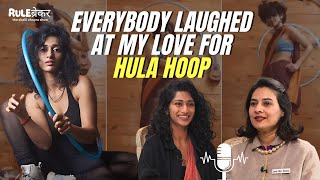 First Indian woman to hula hoop in a saree  Eshna Kutty on breaking stereotypes  Rulebreaker Ep 13 [upl. by Yellhsa]