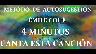 AUTOSUGESTIÓN ✅ ÉMILE COUÉ 😍 CANCIÓN 🎶🎵 CÁNTALA CONMIGO 4 MINUTOS AL DÍA 💯 🎤 en 432Hz [upl. by Orna]