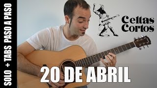 Como tocar el solo de violin de 20 de Abril en guitarra Celtas Cortos FACIL NOTA POR NOTA [upl. by Ellives]