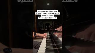 renegade arcane arcaneseason2 piano cover kierszenbaumpiano [upl. by Gustav]