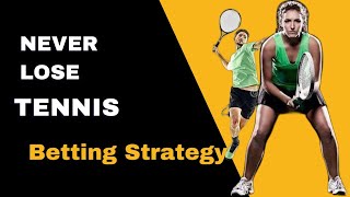 Proven Tennis Betting Strategy How to Never Lose Tested and Reliable [upl. by Pasol]