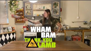 Wham Bam Thank You Lamb [upl. by Lerrud]