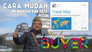 CARA MUDAH MENGGUNAKAN DATA DARI TRADEMAP UNTUK MENCARI BUYER  ENTREPRENEUR VLOG [upl. by Itagaki]