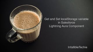 Get and Set localStorage variable in Salesforce Lightning Aura Component [upl. by Rramahs]